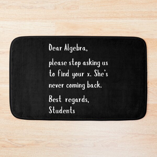 Item preview, Dear Algebra Please Stop Asking Us To Find Your X designed and sold by AniArtPL.