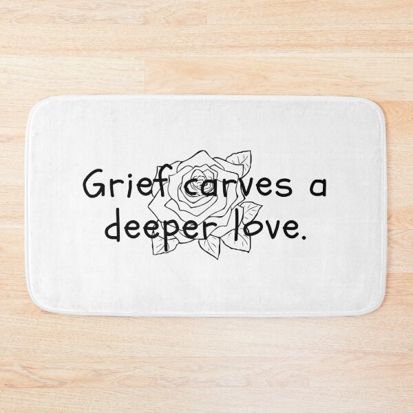 Item preview, Grief carves a deeper love. designed and sold by Bananobanini.