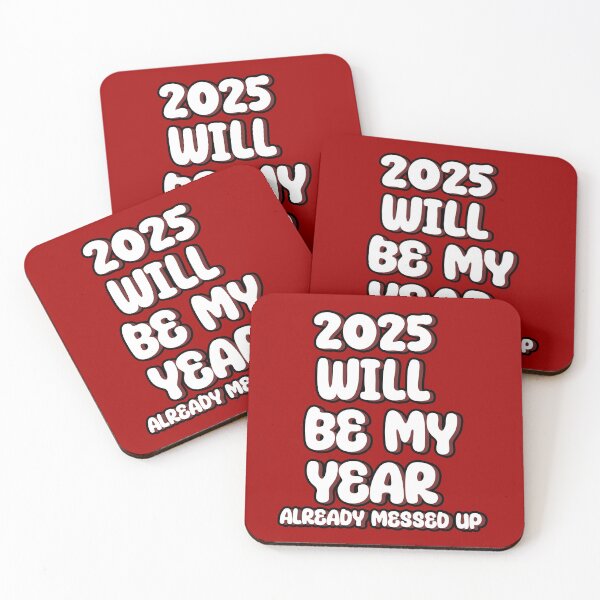 Item preview, 2025 Will Be My Year Already Messed Up  designed and sold by SamiraArts.