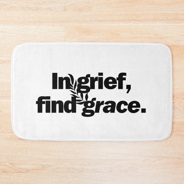 Item preview, In grief, find grace. designed and sold by Bananobanini.