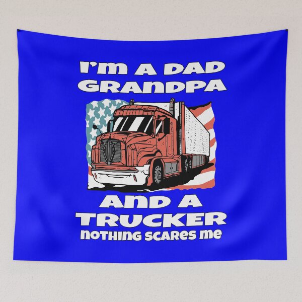 Item preview, Big Rig Truck Driver, I’m A Dad Grandpa And A Trucker Nothing Scares Me designed and sold by fantasticdesign.