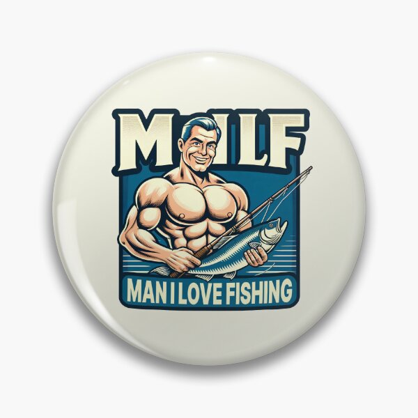 Item preview, Milf: Man I Love Fishing | Funny Meme Quote | Meme designed and sold by AngryBlackDog.