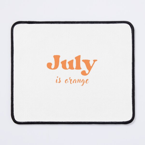 Item preview, july is orange designed and sold by OLDYS.
