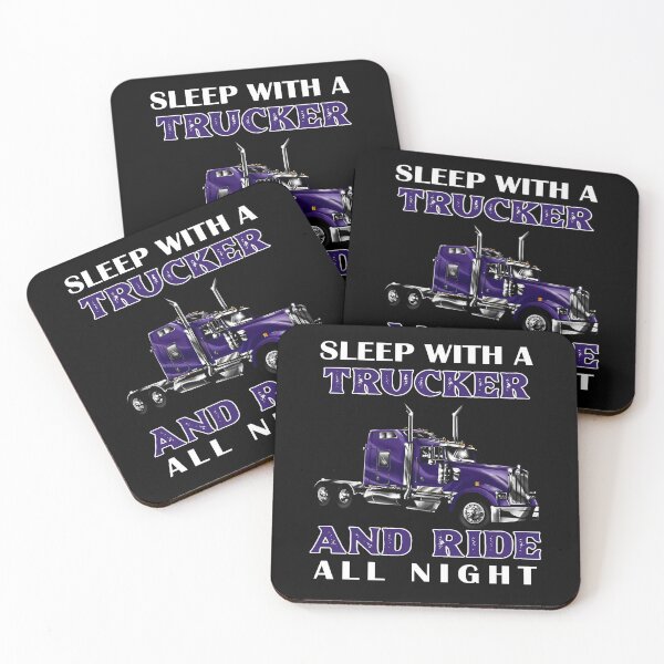 Item preview, Big Rig Truck Driver, Sleep With A Trucker And Ride All Night designed and sold by fantasticdesign.