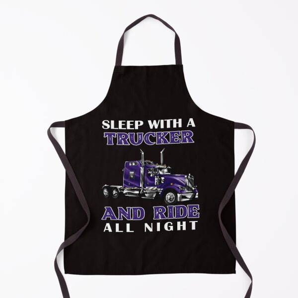 Item preview, Big Rig Truck Driver, Sleep With A Trucker And Ride All Night designed and sold by fantasticdesign.