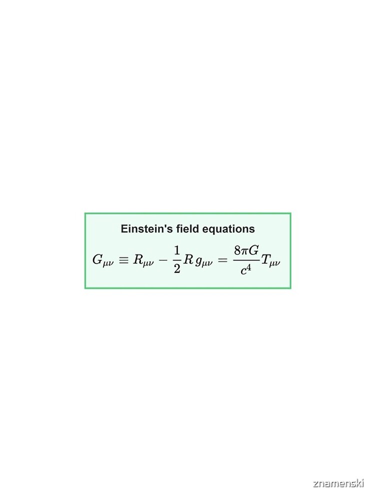 Physics, General Relativity, Einsteins (Field) Equations, #Physics, #General #Relativity, #Einstein's (#Field) #Equations by znamenski