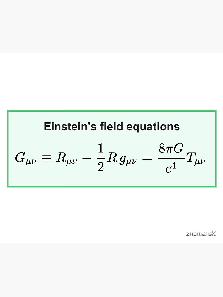 Physics, General Relativity, Einsteins (Field) Equations, #Physics, #General #Relativity, #Einstein's (#Field) #Equations by znamenski