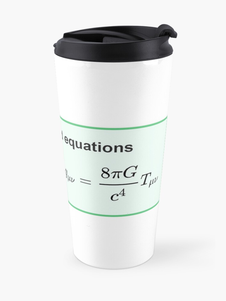 Alternate view of Physics, General Relativity, Einsteins (Field) Equations, #Physics, #General #Relativity, #Einstein's (#Field) #Equations Travel Coffee Mug