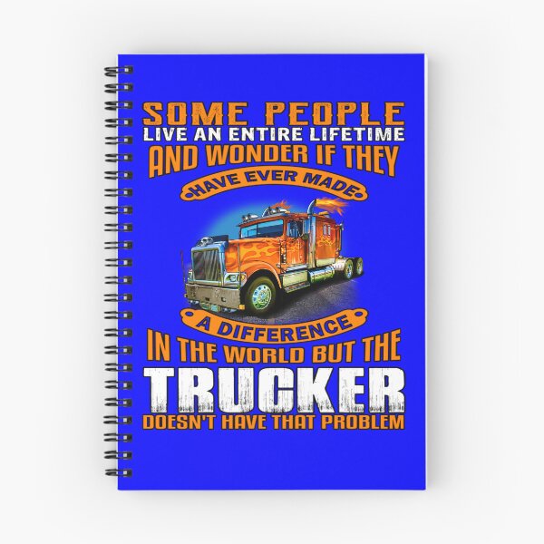 Item preview, Big Rig Truck Driver, Some People Live An Entire Lifetime And Wonder If They Have Ever Made A Difference In The World designed and sold by fantasticdesign.