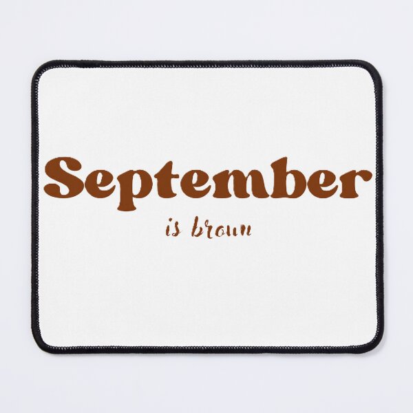 Item preview, September is brown designed and sold by OLDYS.
