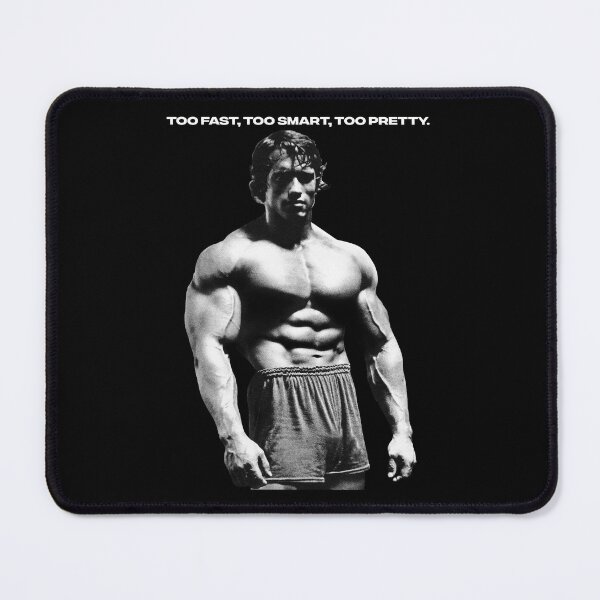 Item preview, Stoic Quote Too Fast, Too Smart, Too Pretty. Muhammad Ali. Arnold Schwarzenegger Fan art designed and sold by HuzaifaNaveedh.