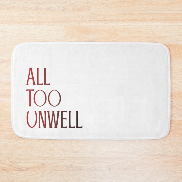 Item preview, all too unwell  designed and sold by itsfearless.