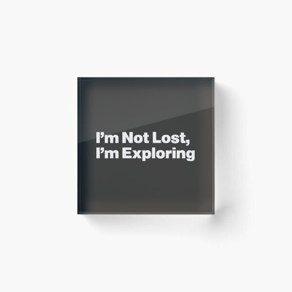 Item preview, I'm Not Lost, I'm Exploring designed and sold by nancycrazy.