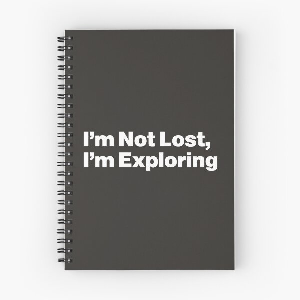 Item preview, I'm Not Lost, I'm Exploring designed and sold by nancycrazy.