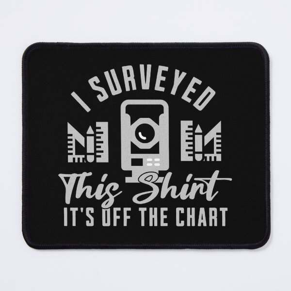 Item preview, Surveyor Land Surveying Gift cartographer Funny I surveyed This Shirt designed and sold by HosvPrint .s.