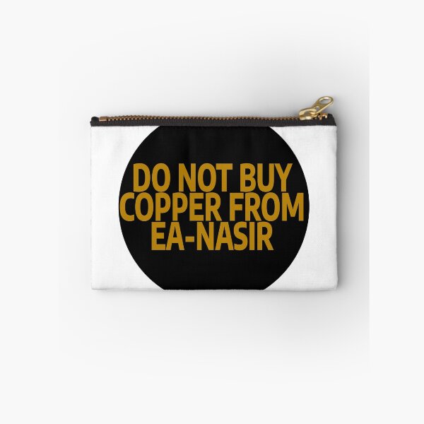 Item preview, do not buy copper from ea-nasir designed and sold by stevenbrian698.