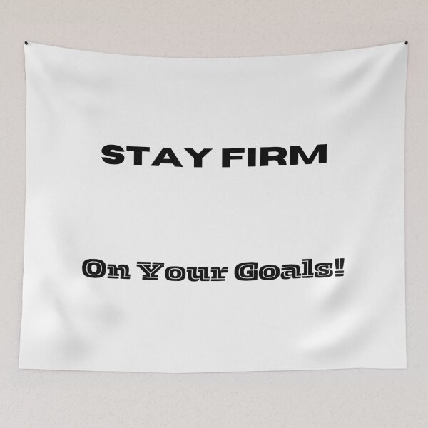 Item preview, Stay Firm On Your Goals designed and sold by ShaunSandhu.