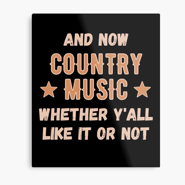Country Music Fan Country Songs Metal Print
