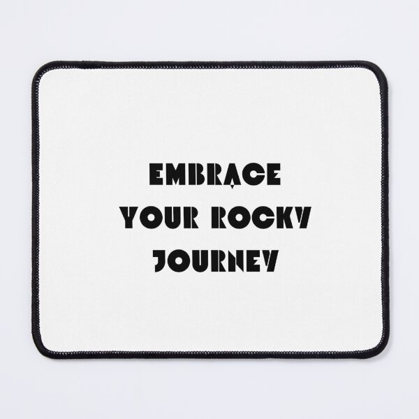 Item preview, Embrace Your Rocky Journey designed and sold by ShaunSandhu.