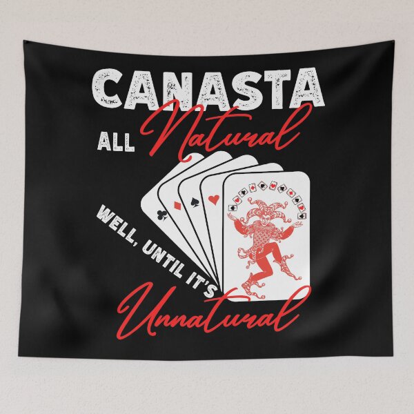 Item preview, FUNNY CANASTA ALL NATURAL, WELL UNTIL IT'S UNNATURAL designed and sold by FlutteringWings.