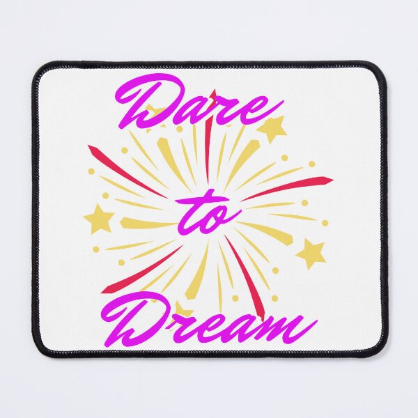 Item preview, Dare to Dream designed and sold by techdave.