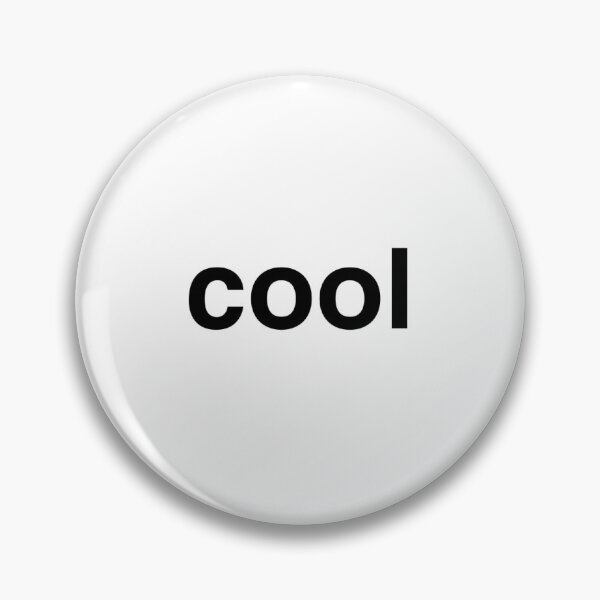 Item preview, "Cool" Quote designed and sold by pineywoodsshop.