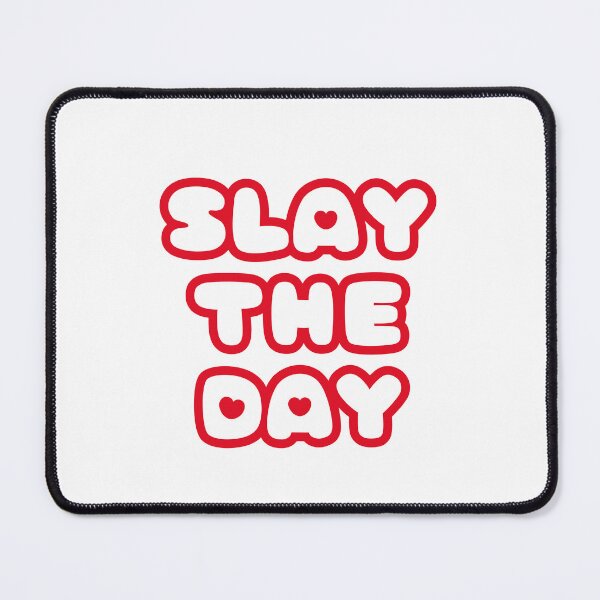 Item preview, Slay the day | funny slay quotes designed and sold by PurpleWay.