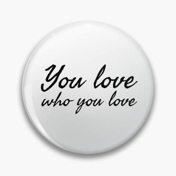 Item preview, You Love Who You Love designed and sold by TheBookAuror.
