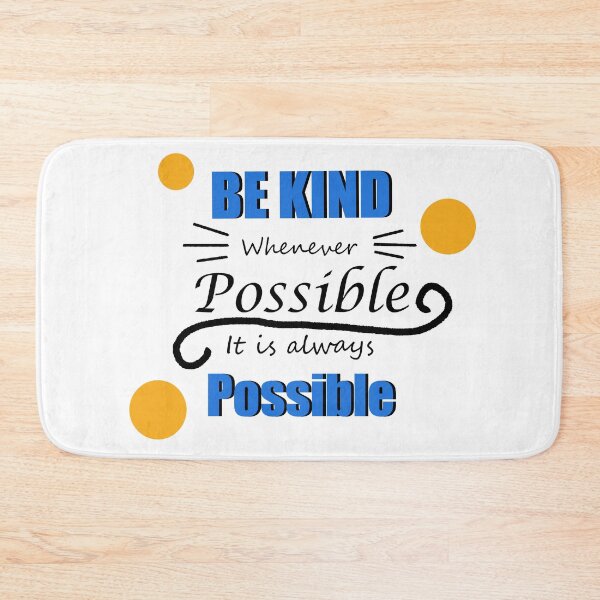 Item preview, Be Kind Whenever Possible designed and sold by shannonigans019.