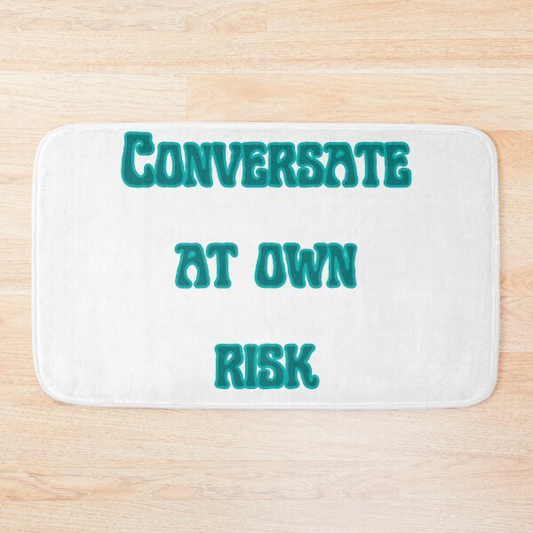 Item preview, Conversate At Own Risk designed and sold by tranquil-haven.