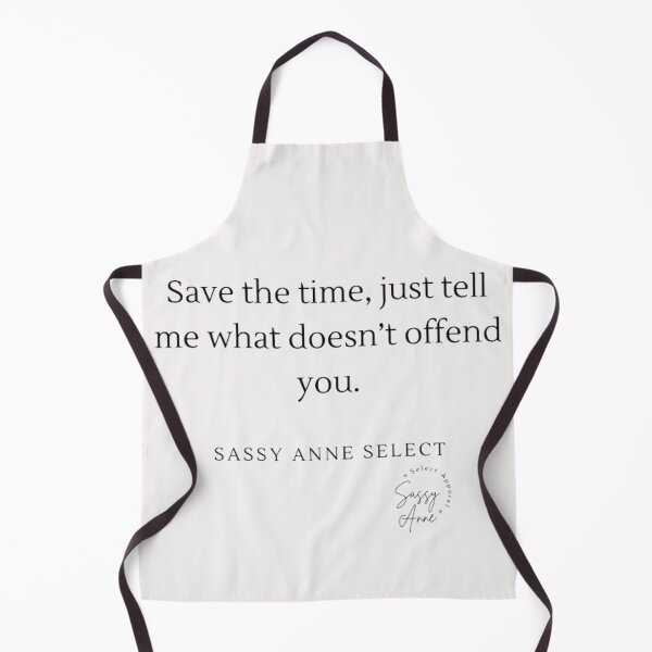 Item preview, Save Time, What Doesn't Offend You! designed and sold by SassyAnneSelect.