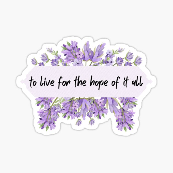Item preview, to live for the hope of it all august Taylor Swift folklore designed and sold by mwagie.