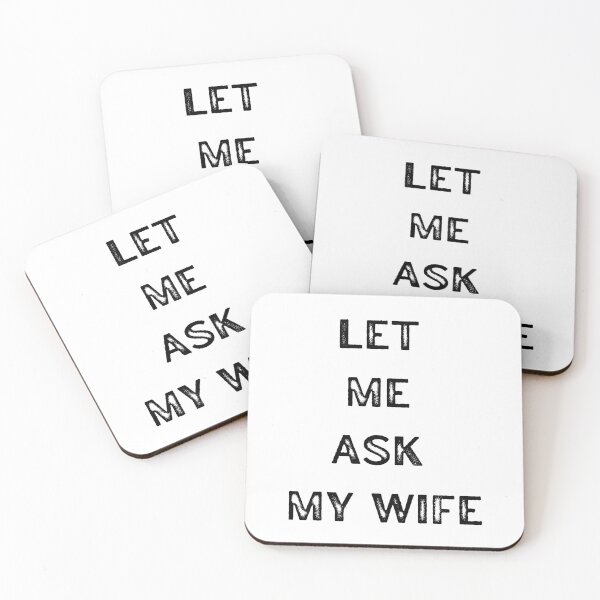 Item preview, let me ask my wife designed and sold by mwagie.