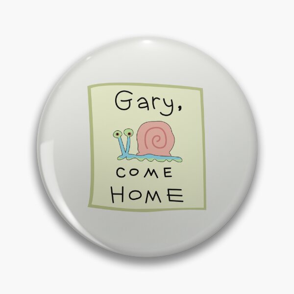 Item preview, Gary Come Home designed and sold by artxlife.