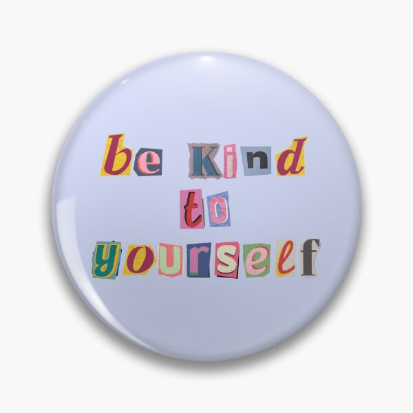 Item preview, be kind to yourself magazine letters designed and sold by kamcoates.