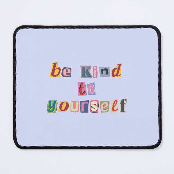 Item preview, be kind to yourself magazine letters designed and sold by kamcoates.