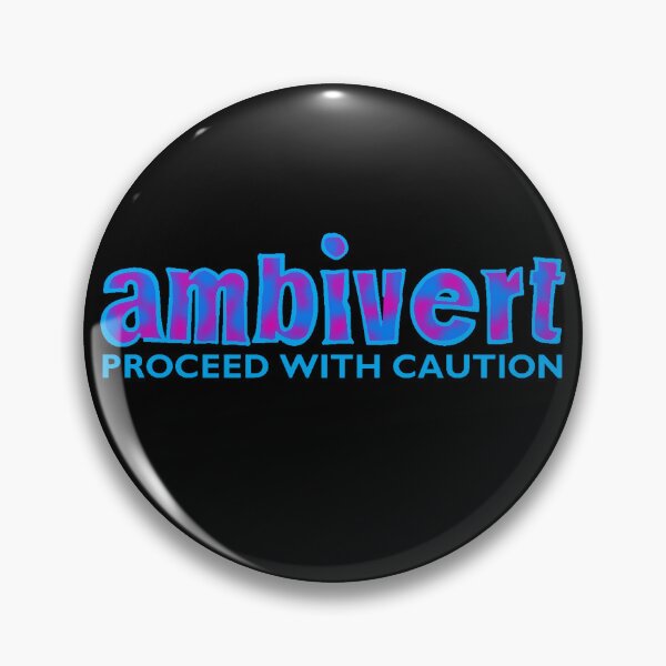 Item preview, AMBIVERT: Proceed with Caution designed and sold by AlwaysHollyJo.