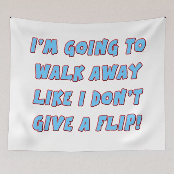 Item preview, I’M GOING TO WALK AWAY LIKE I DON’T GIVE A FLIP! designed and sold by jnsmerchstore.