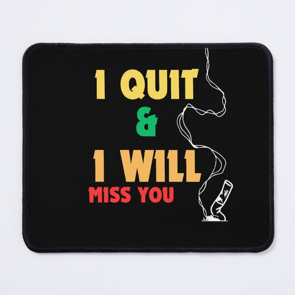Item preview, I quit smoking  designed and sold by VonLogaart.