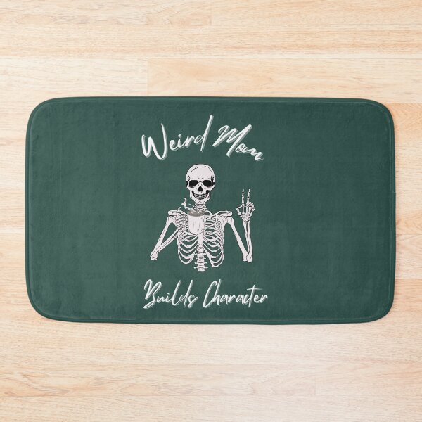 Item preview, Having A Weird Mom Builds Character ,Funny saying for Mom , Momlife Womans designed and sold by CHAMSSTORE.