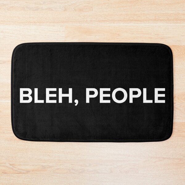 Item preview, Bleh, people - introvert thoughts designed and sold by Sovi14.