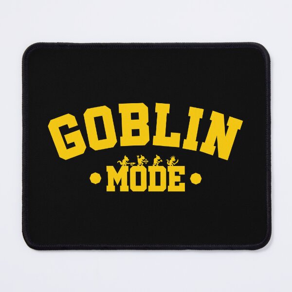 Item preview, Goblin Mode designed and sold by ThomasKadmon.