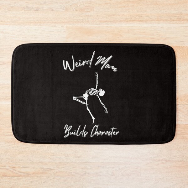 Item preview, Having A Weird Mom Builds Character ,Funny saying for Mom , Momlife Womans designed and sold by CHAMSSTORE.