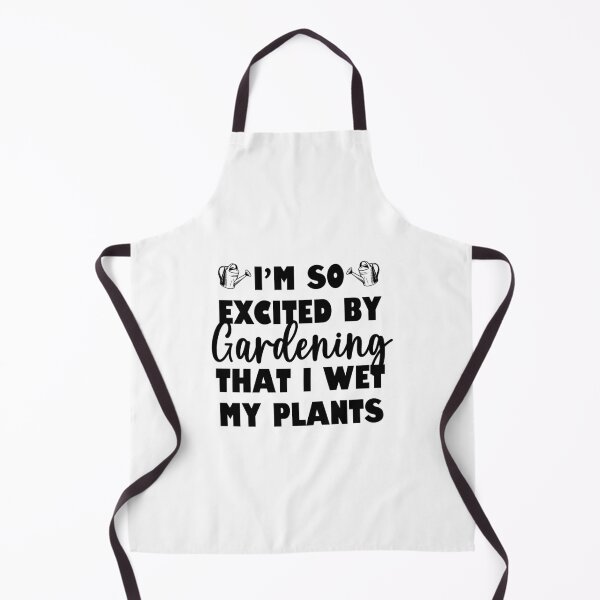 Item preview, I’m So Excited By Gardening That I Wet My Plants | For All Occasions designed and sold by RobbRY.