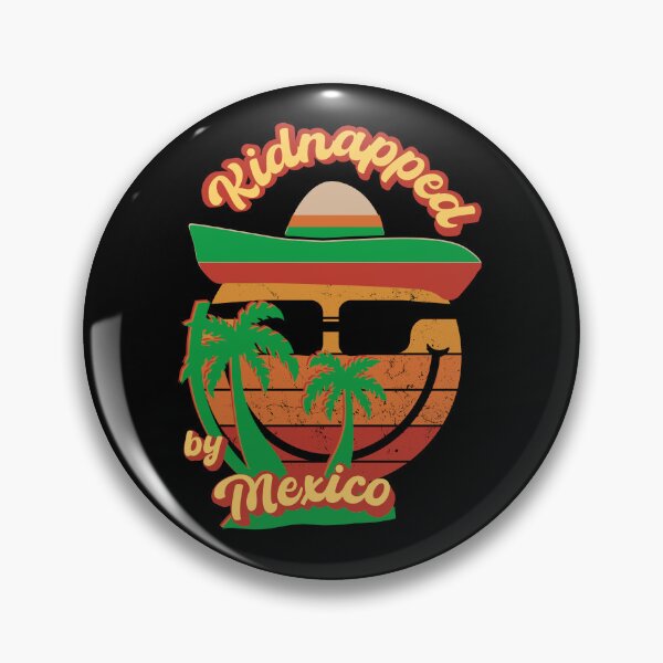 Item preview, Kidnapped by  Mexico designed and sold by MysteriousBazar.