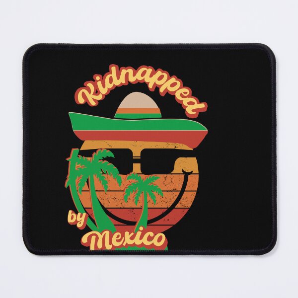 Item preview, Kidnapped by  Mexico designed and sold by MysteriousBazar.