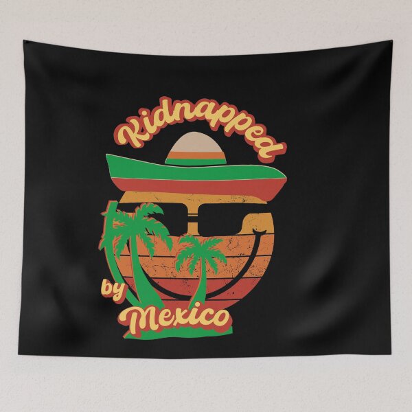 Item preview, Kidnapped by  Mexico designed and sold by MysteriousBazar.