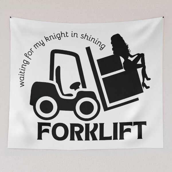 Item preview, waiting for my knight in shining forklift  designed and sold by brueri.