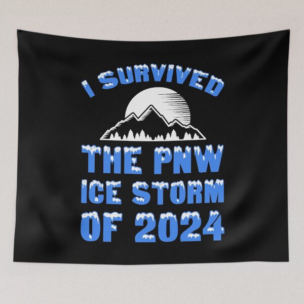 Item preview, I Survived The PNW Ice Storm Of 2024 designed and sold by Cat Lady Designs.