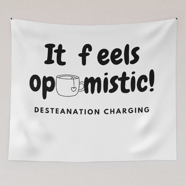 Item preview, It Feels Optimistic- Destination Charging designed and sold by MilabArt.